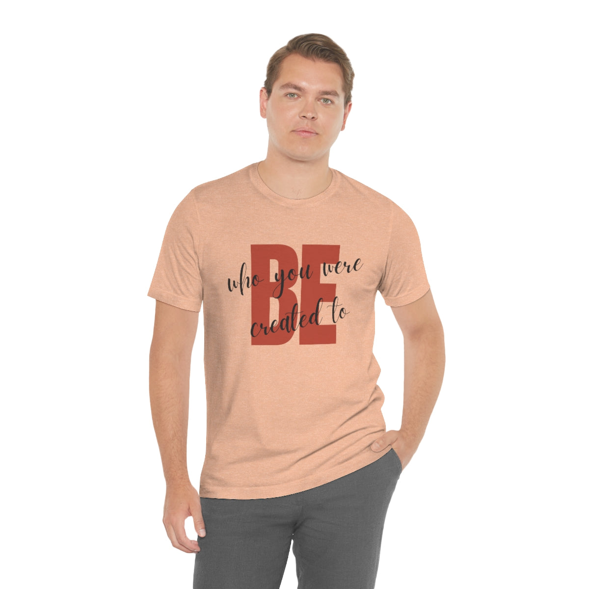 Be Who You Were Created To Be Jersey Short Sleeve Tee
