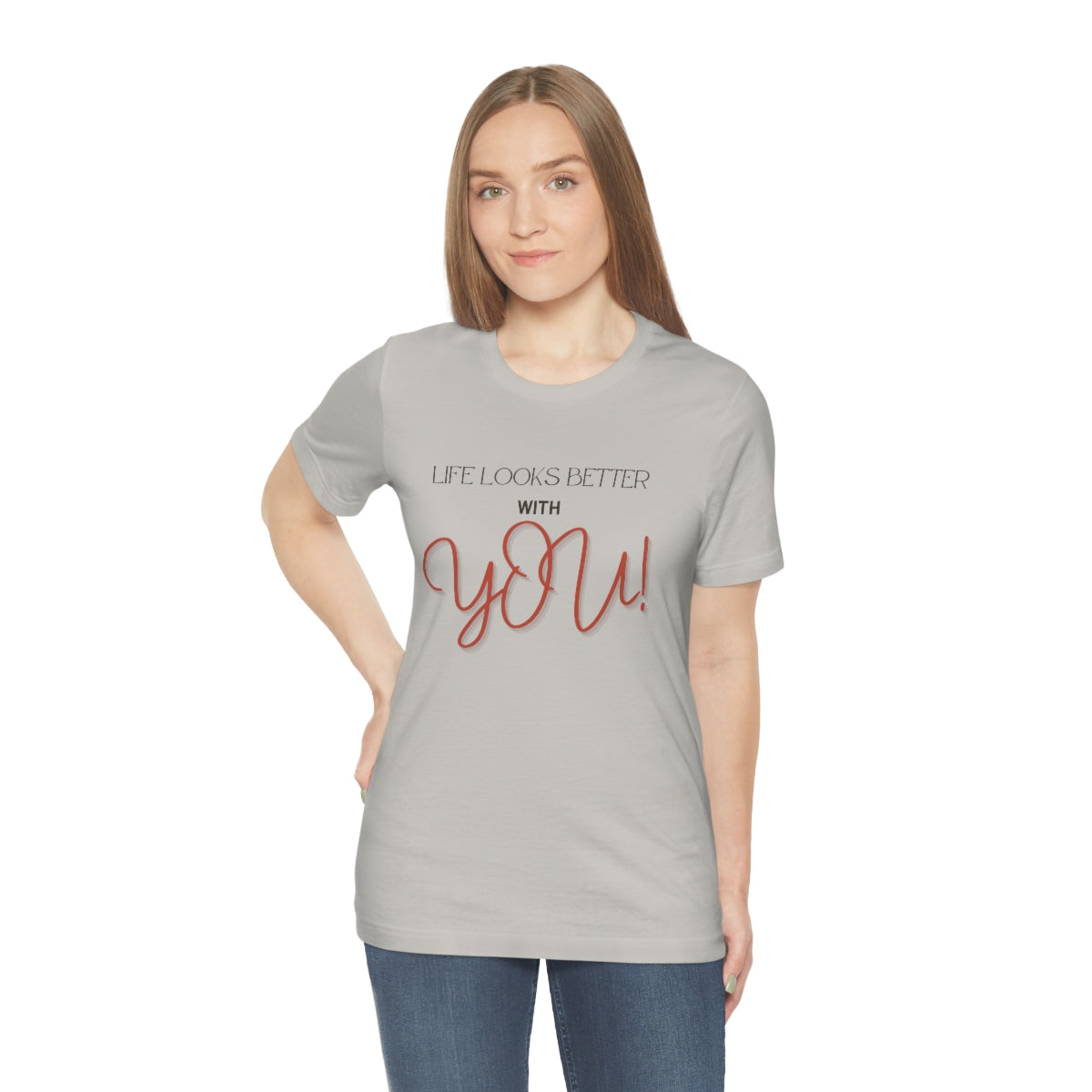 Life Looks Better With You Jersey Short Sleeve Tee