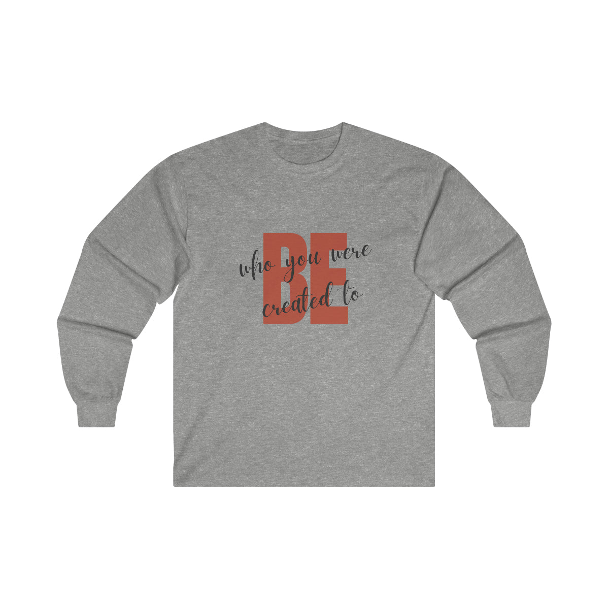 Be Ultra Cotton Long Sleeve Tee