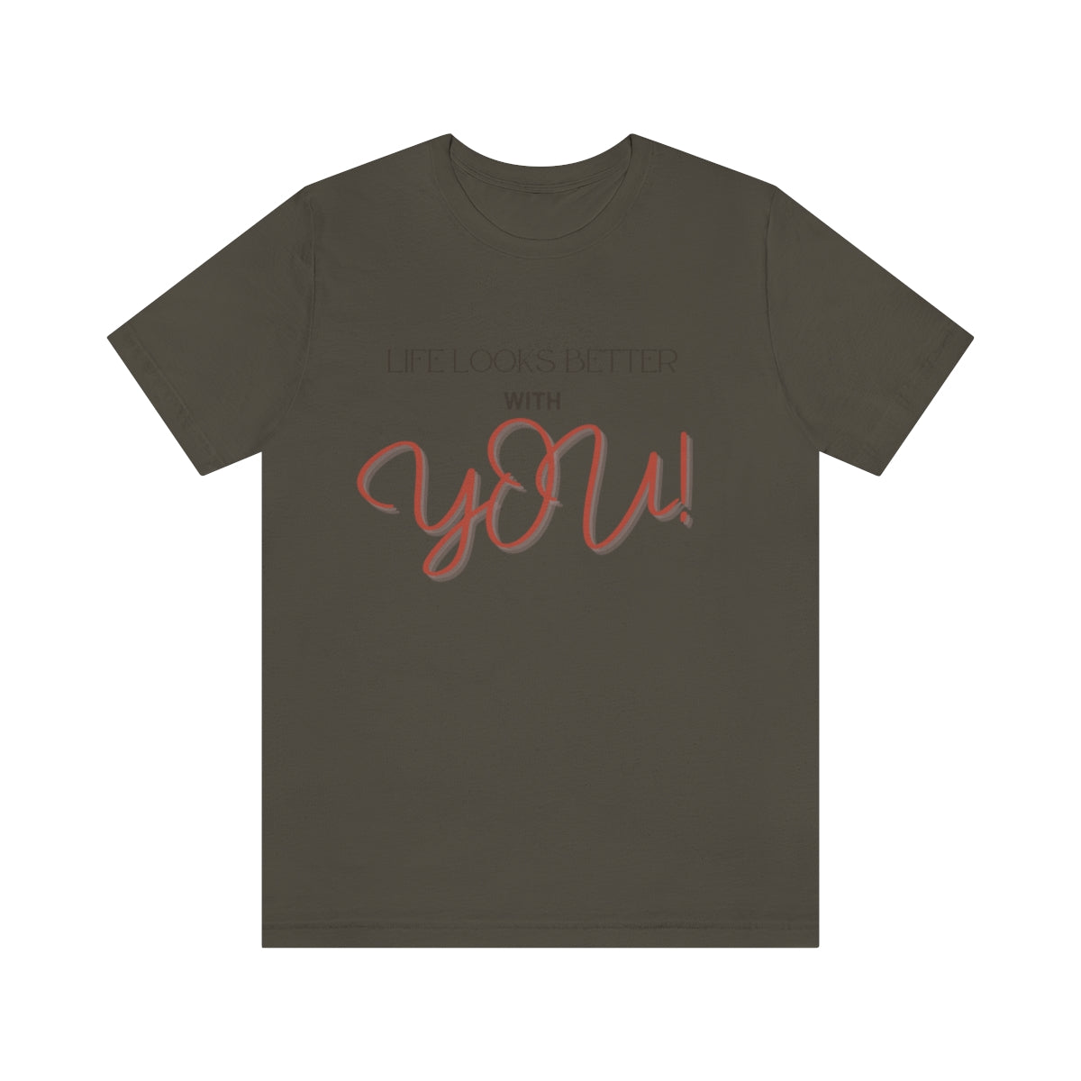 Life Looks Better With You Jersey Short Sleeve Tee