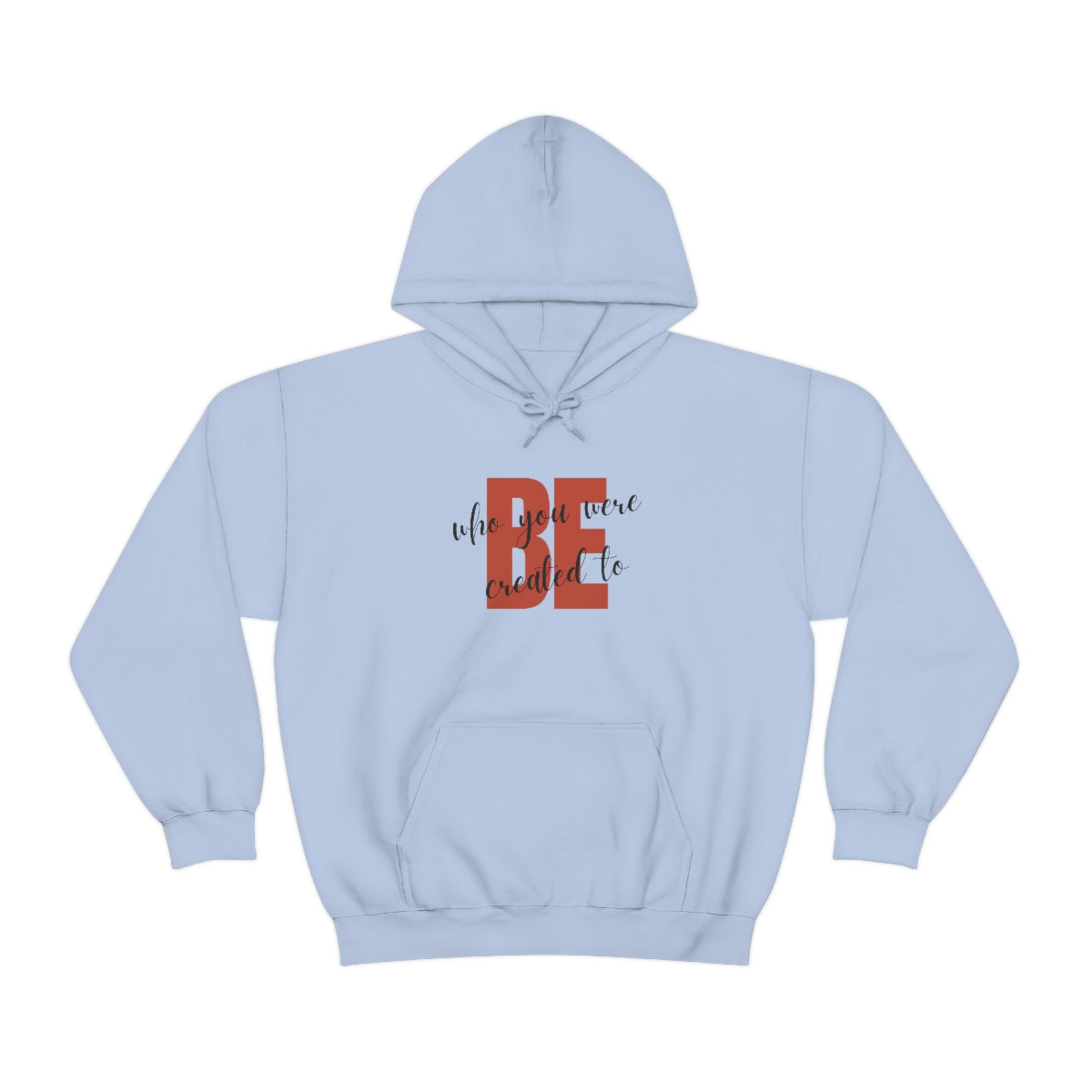 Created to Be Unisex Heavy Blend™ Hooded Sweatshirt