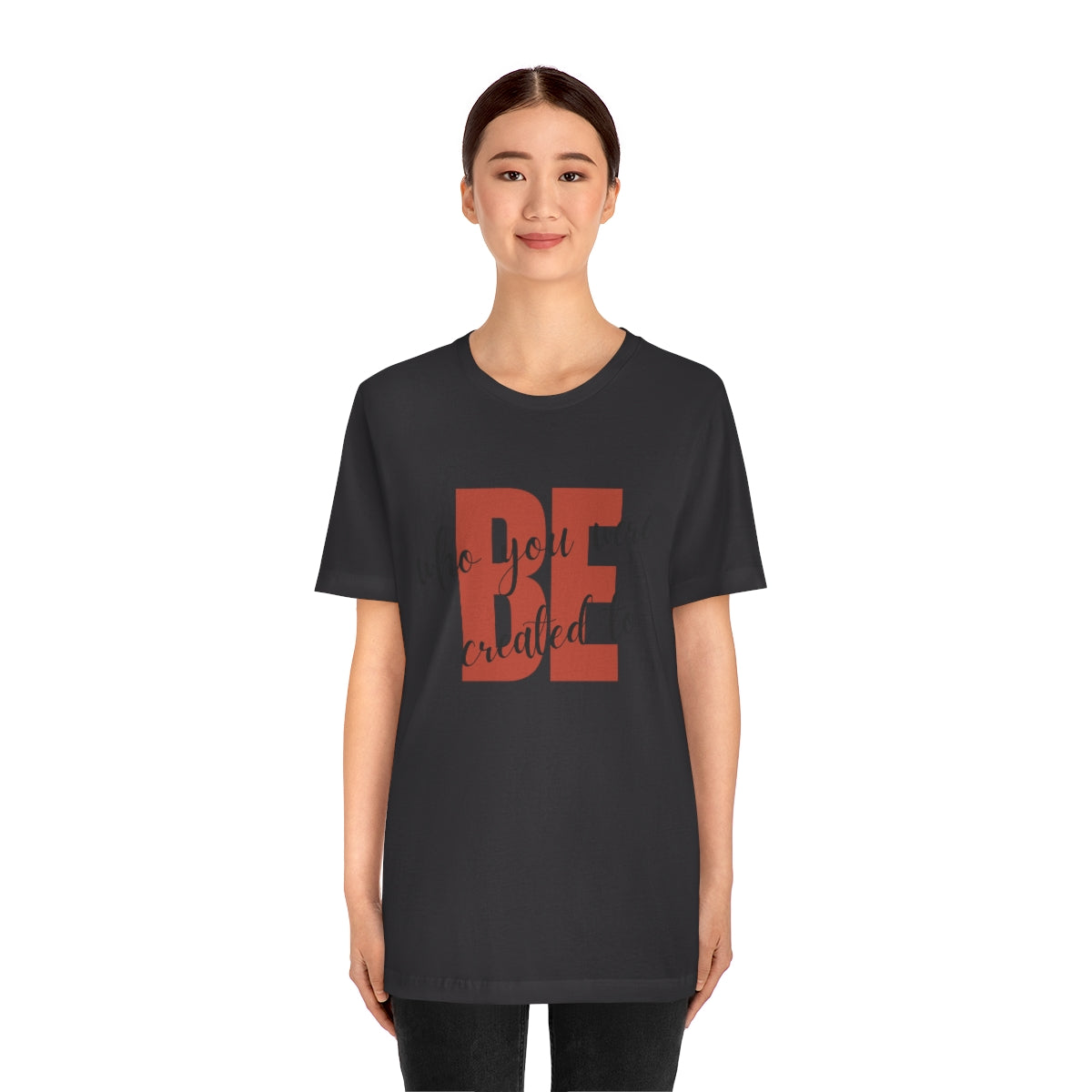 Be Who You Were Created To Be Jersey Short Sleeve Tee