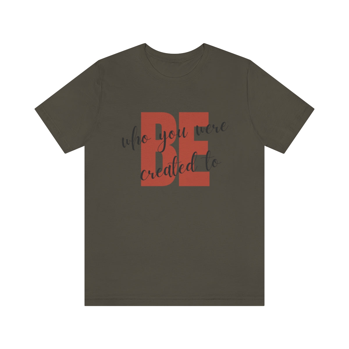 Be Who You Were Created To Be Jersey Short Sleeve Tee