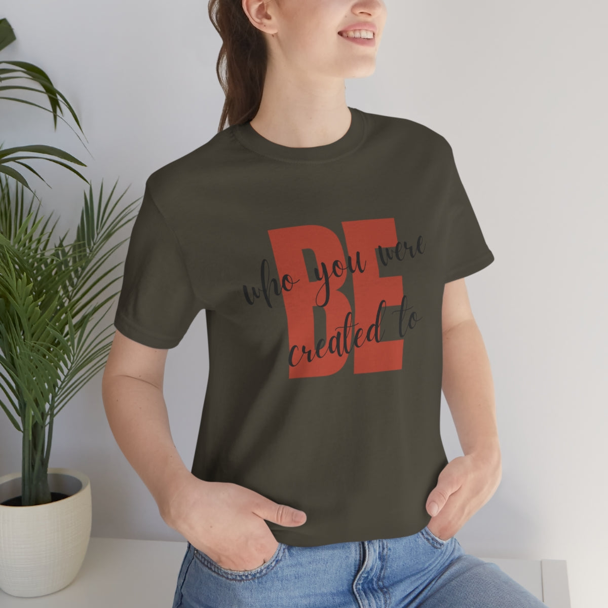 Be Who You Were Created To Be Jersey Short Sleeve Tee