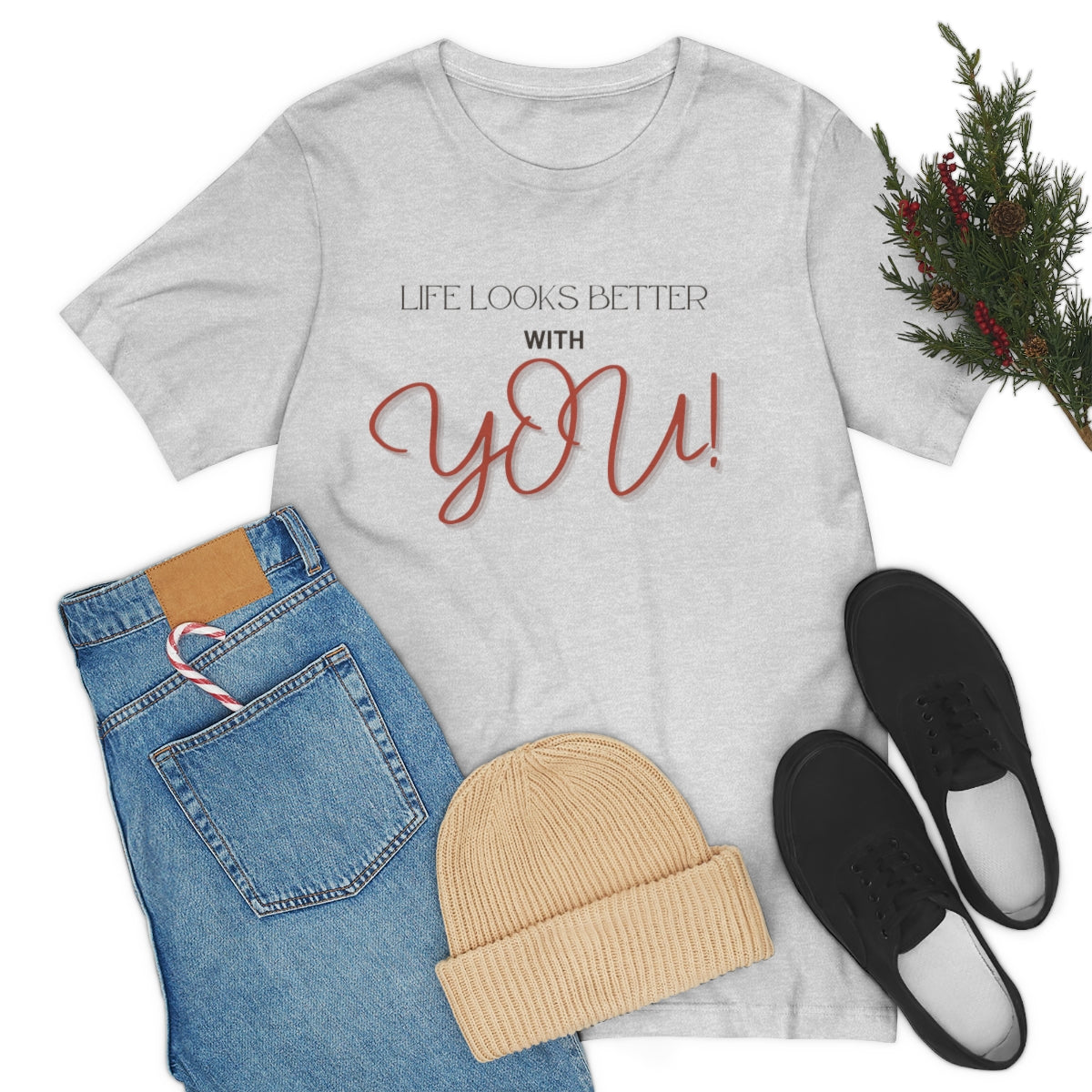 Life Looks Better With You Jersey Short Sleeve Tee