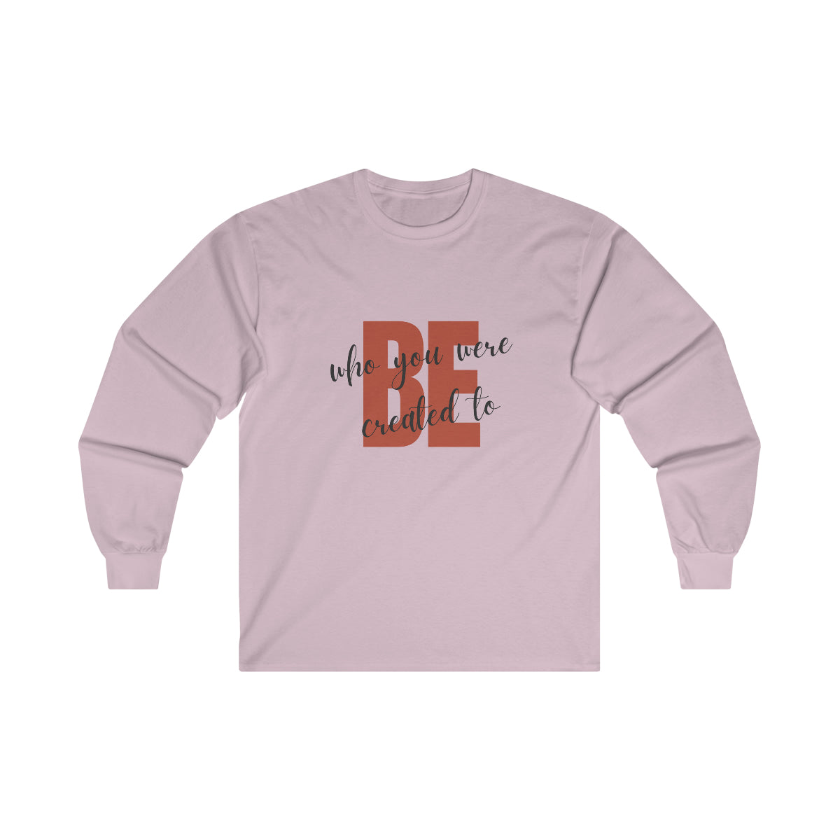Be Ultra Cotton Long Sleeve Tee