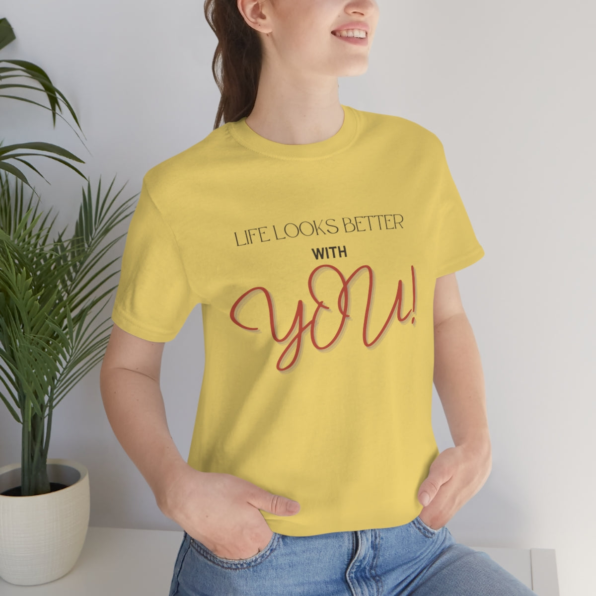 Life Looks Better With You Jersey Short Sleeve Tee
