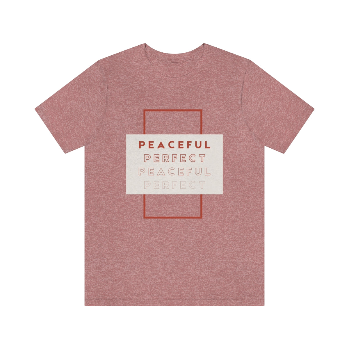 Peaceful/Perfect Jersey Short Sleeve Tee