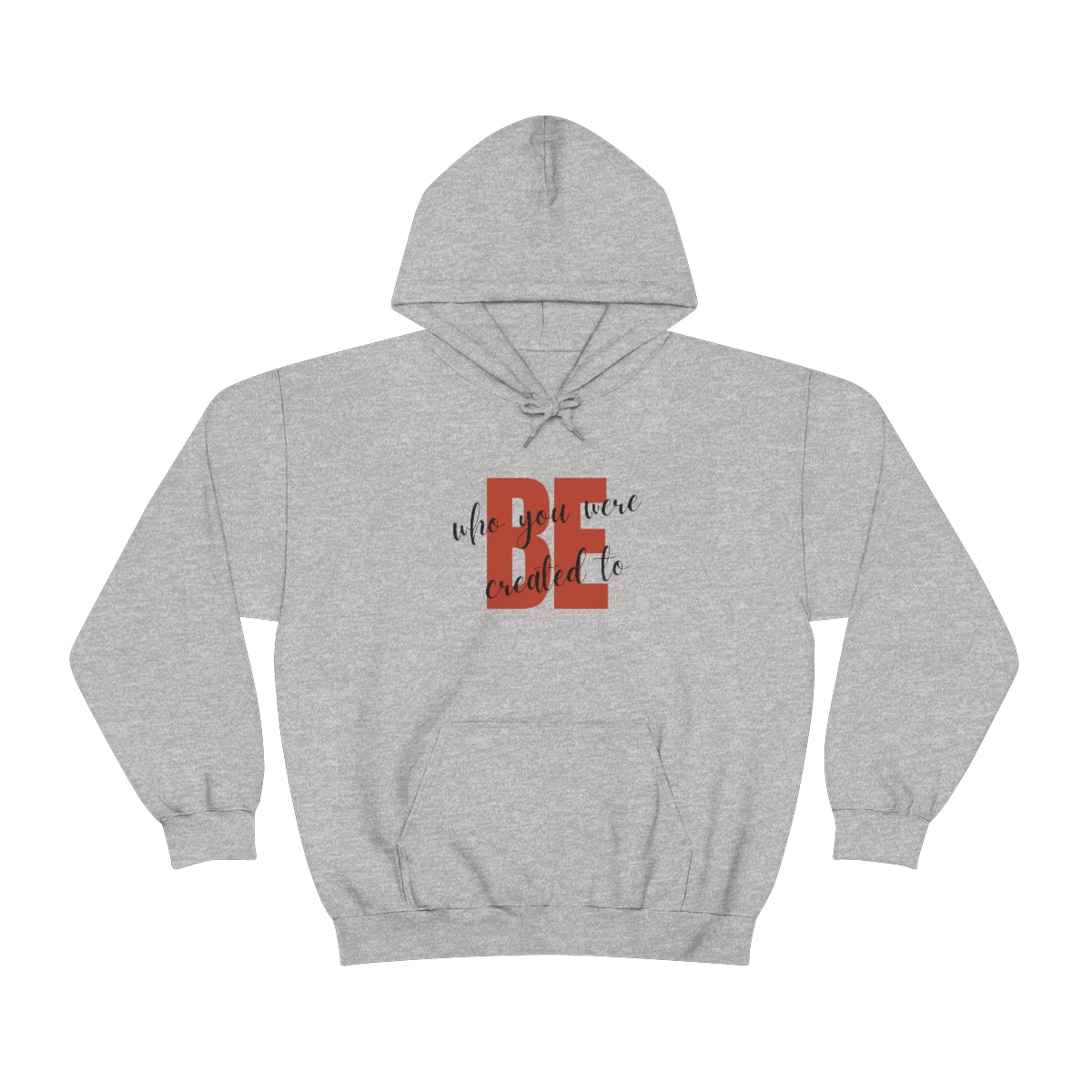 Created to Be Unisex Heavy Blend™ Hooded Sweatshirt