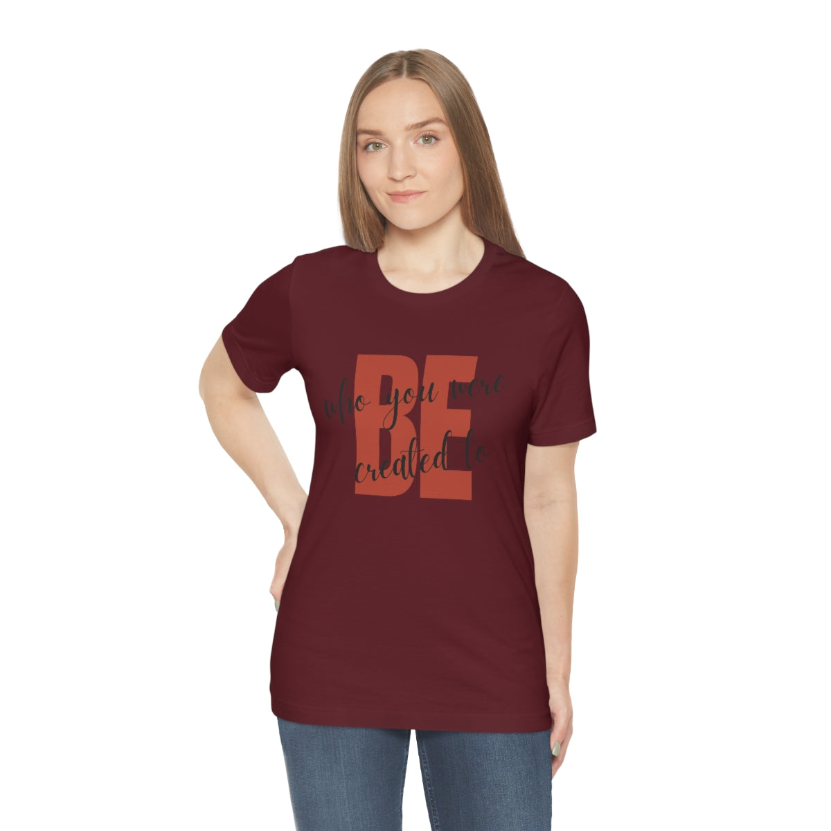Be Who You Were Created To Be Jersey Short Sleeve Tee