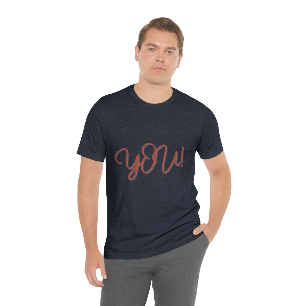 Life Looks Better With You Jersey Short Sleeve Tee