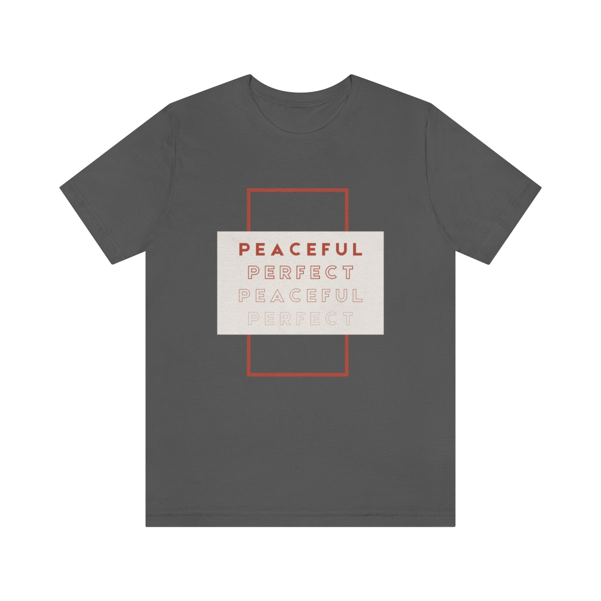 Peaceful/Perfect Jersey Short Sleeve Tee