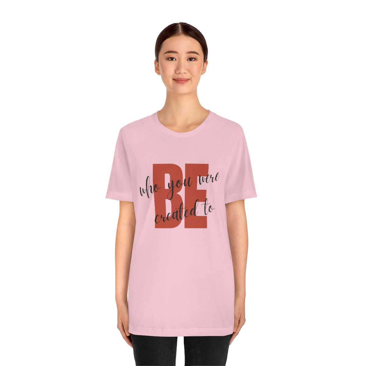 Be Who You Were Created To Be Jersey Short Sleeve Tee