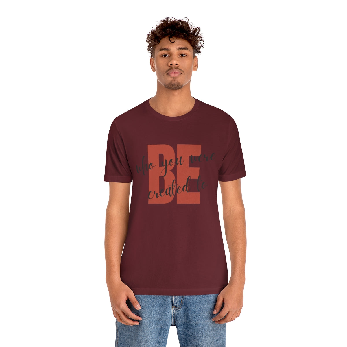 Be Who You Were Created To Be Jersey Short Sleeve Tee