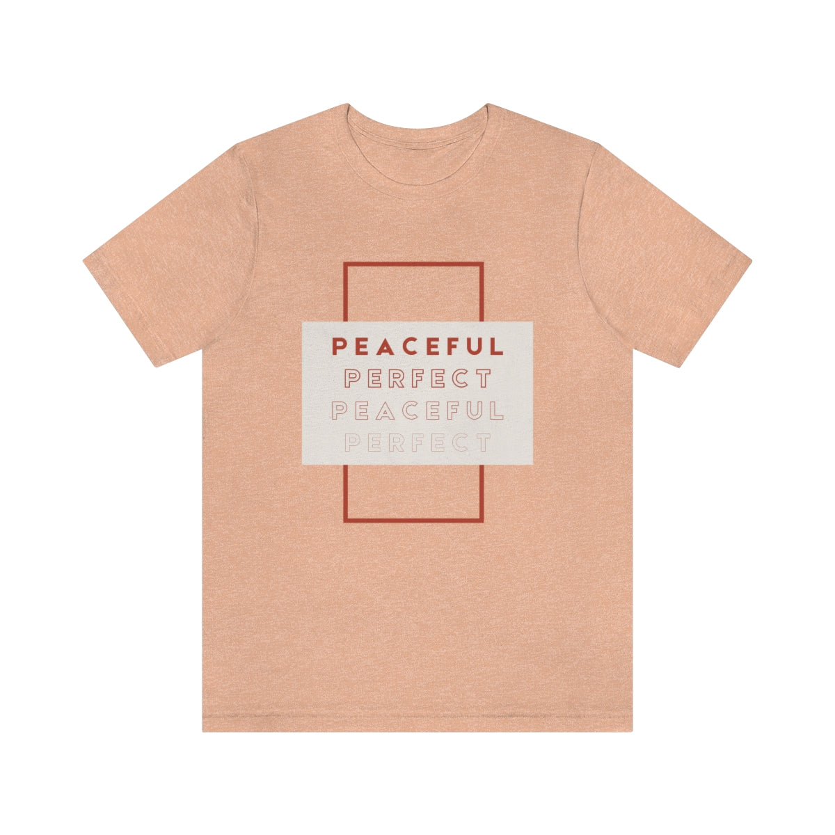 Peaceful/Perfect Jersey Short Sleeve Tee