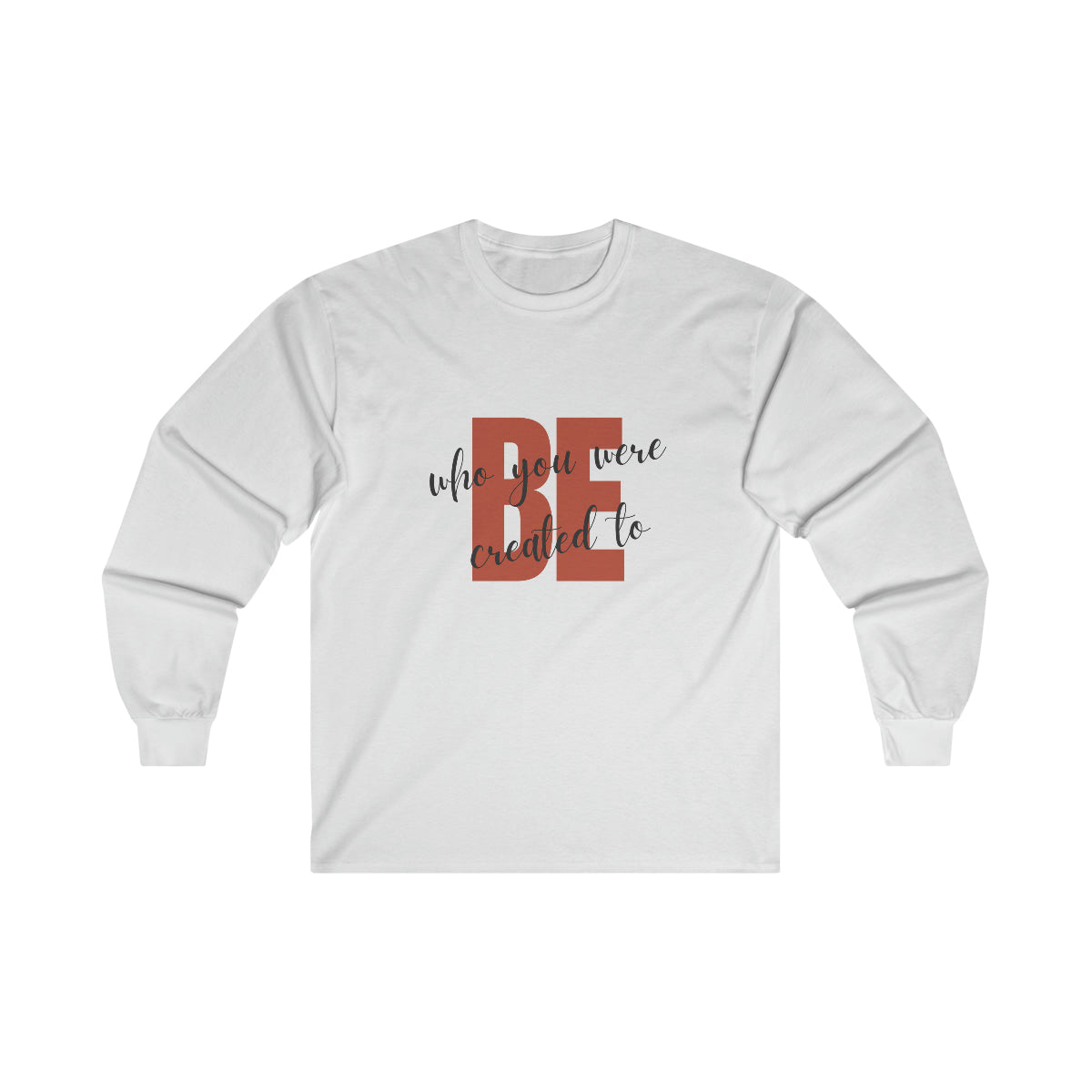 Be Ultra Cotton Long Sleeve Tee