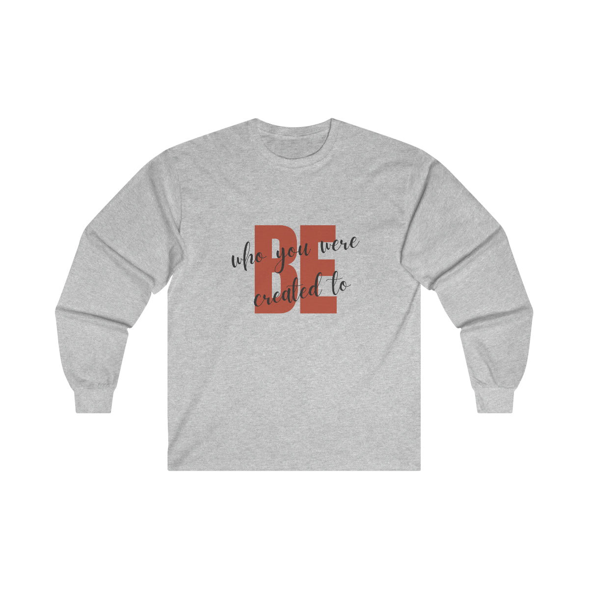 Be Ultra Cotton Long Sleeve Tee