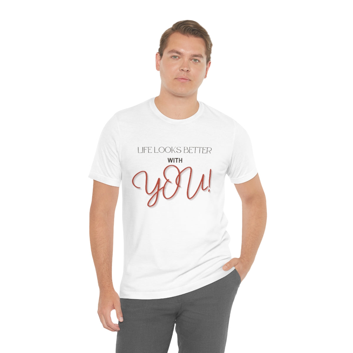 Life Looks Better With You Jersey Short Sleeve Tee