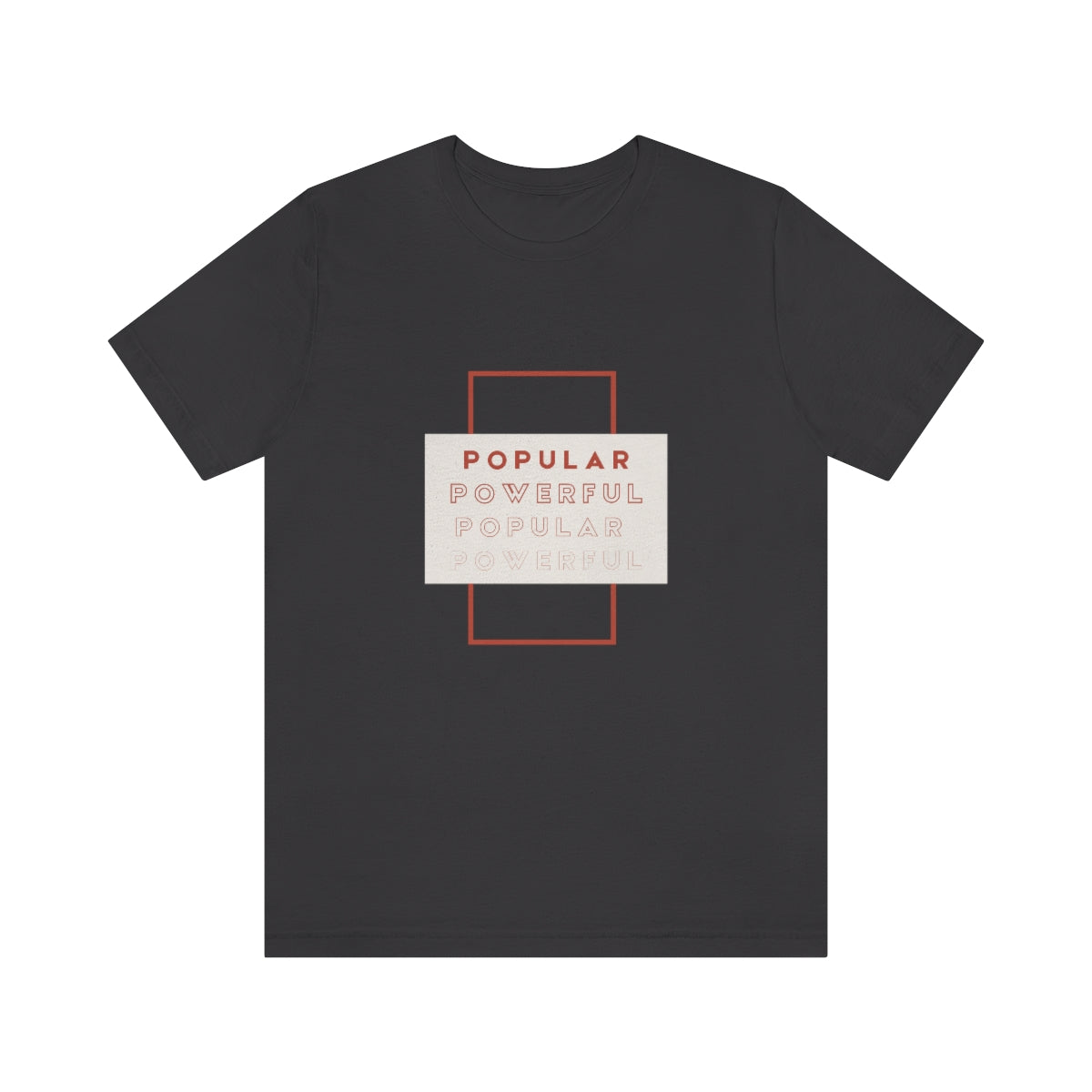 Popular/Powerful Jersey Short Sleeve Tee