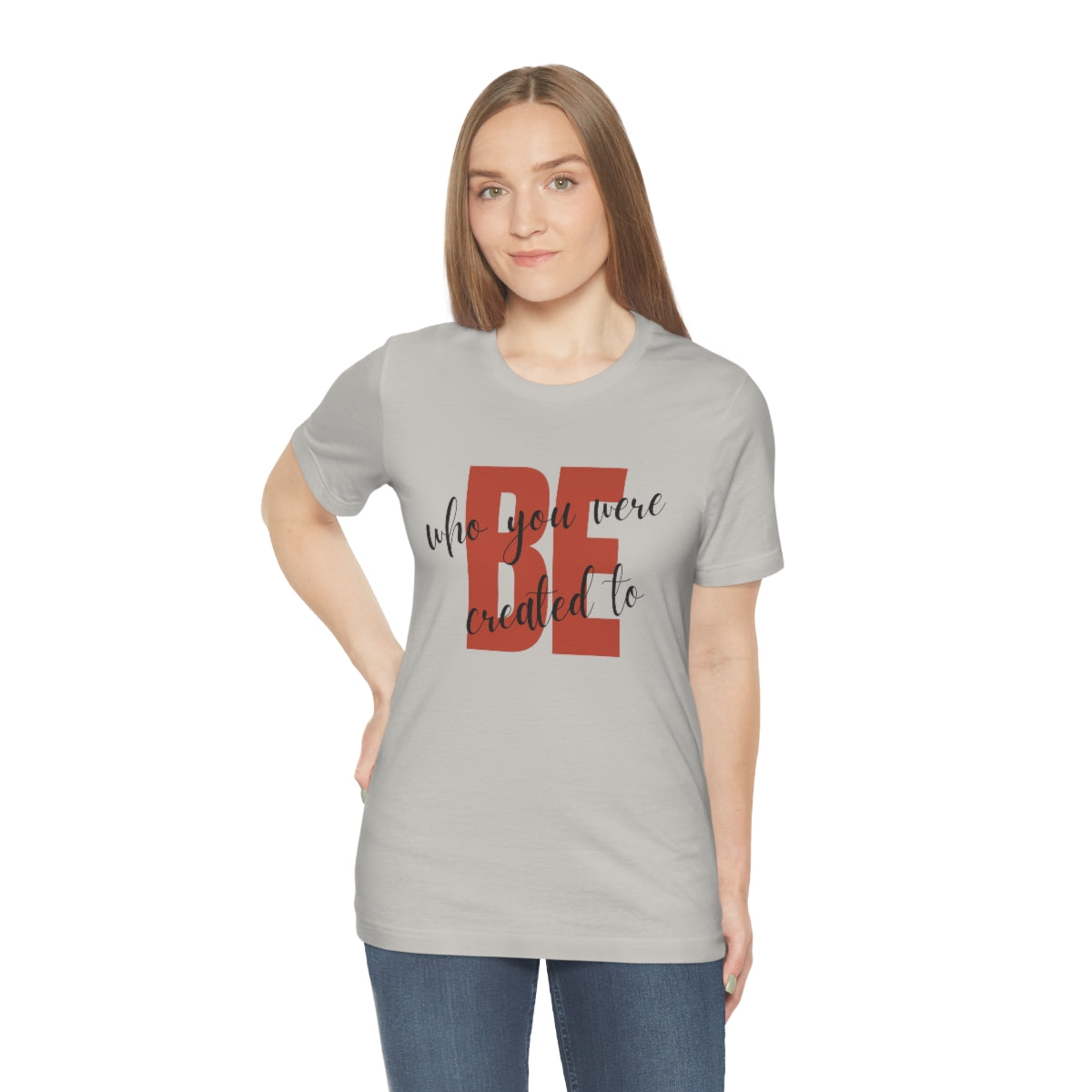 Be Who You Were Created To Be Jersey Short Sleeve Tee